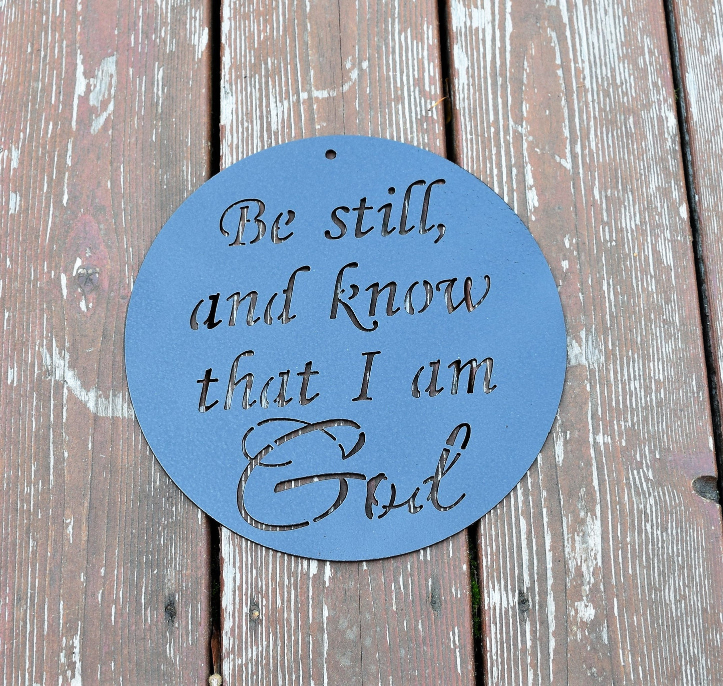 Be Still and Know That I am God