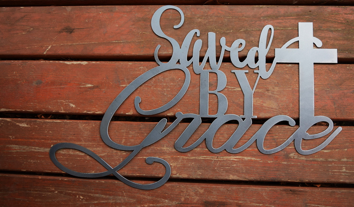 Saved By Grace Metal Sign