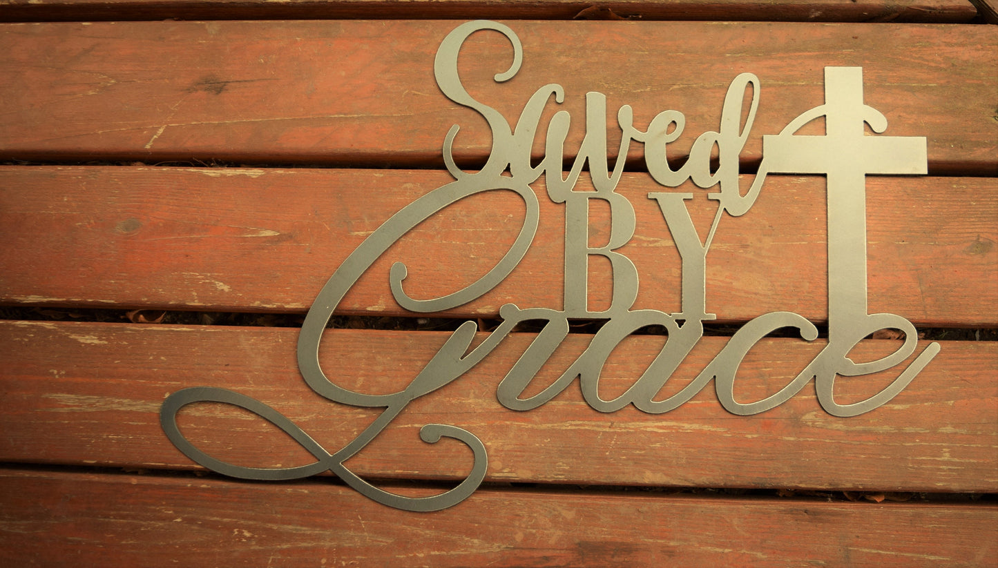 Saved By Grace Metal Sign