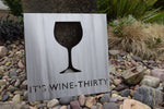 Load image into Gallery viewer, It’s Wine-Thirty Metal Sign
