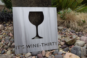 It’s Wine-Thirty Metal Sign