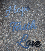 Load image into Gallery viewer, Hope Faith Love Script Metal Signs
