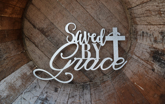 Saved By Grace Metal Sign